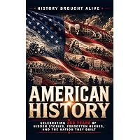 Amazon.com: AMERICA: 250 Years, 250 Stories: A Year-by-Year
